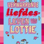 Het verwarrende liefdesleven van Lottie