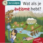 Survivalgids - Wat als je autisme hebt?