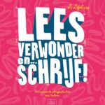 Lees, verwonder en ... schrijf!