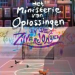 Het ministerie van Oplossingen en de Zilverjongen