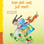 kan dat wel juf mel?