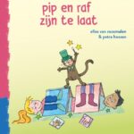 pip en raf zijn te laat