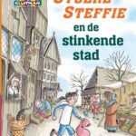 Stoere Steffie en de stinkende stad