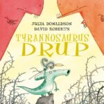 Tyrannosaurus Drup
