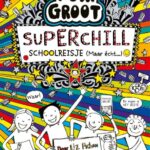 Superchill schoolreisje (maar echt...