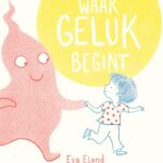 Waar geluk begint