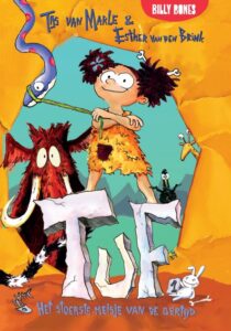 Tuf, het stoerste meisje van de oertijd