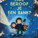 Hoe beroof je een bank?