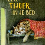 Een tijger in je bed