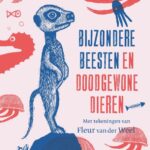 Bijzondere beesten en doodgewone dieren