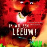 Ik wil een leeuw!