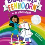 De enorm eigenwijze eenhoorn en de schooldisco