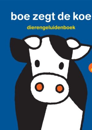 dierengeluidenboek boe zegt de koe