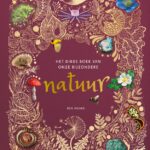 Het dikke boek van onze bijzondere natuur