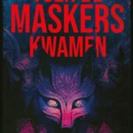 Toen de maskers kwamen