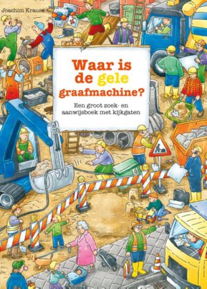 Waar is de gele graafmachine?