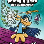 Dog Man ziet ze zwemmen