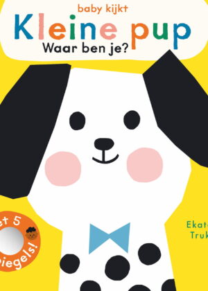 Kleine pup, waar ben je?