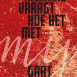 Niemand vraagt hoe het met mij gaat