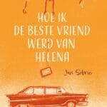 Hoe ik de beste vriend werd van Helena