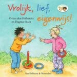 Vrolijk, lief, eigenwijs!