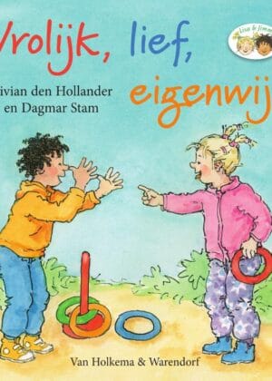 Vrolijk, lief, eigenwijs!