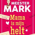 Mama is mijn helt
