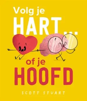 Volg je hart... of je hoofd