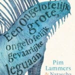 Een ongelofelijk grote, ongelofelijk gevaarlijke leguaan