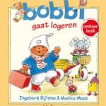 Bobbi gaat logeren / is zijn knuffel kwijt omkeerboek