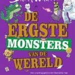De ergste monsters van de wereld