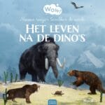 Wow! Het leven na de dino’s. Nieuwe reuzen bevolken de aarde