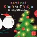 Mijn kerstkalender. Kerstpret met Klein wit visje