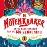 De Notenkraker en de kerststreken van de Muizenkoning