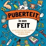 Je puberteit is een feit