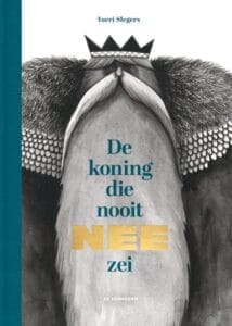 De koning die nooit nee zei