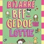 Het bizarre BFF-gedoe van Lottie
