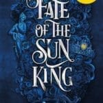 Fate of the Sun King - Limited edition