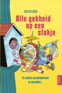 Alle gekheid op een stokje