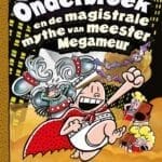 Kapitein Onderbroek en de magistrale mythe van meester Megameur