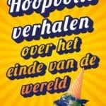 Hoopvolle verhalen over het einde van de wereld