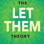 The Let Them Theory