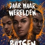Daar waar werelden botsen