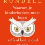 Waarom je kinderboeken moet lezen, zelfs al ben je oud en wijs