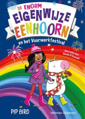 De enorm eigenwijze eenhoorn en het vuurwerkfestival