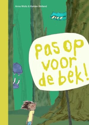 pas op voor de bek!