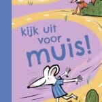 kijk uit voor muis!