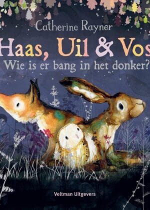 Haas, Uil & Vos Wie is er bang in het donker?