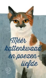 Méér kattenkwaad en poezenliefde