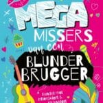 Bundel: Megamissers van een Blunderbrugger #NerdAlert & #KissAlert